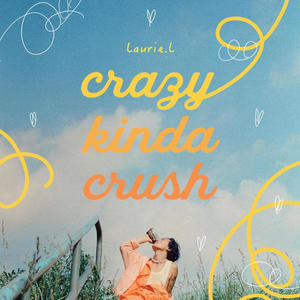 Crazy Kinda Crush