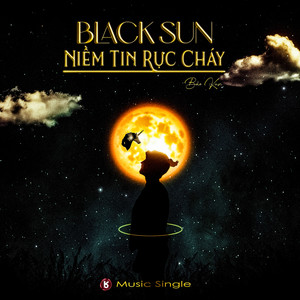 Niềm Tin Rực Cháy - BlackSun