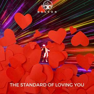 The Standard Of Loving You