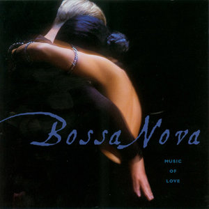 Bossa Nova - Music of Love