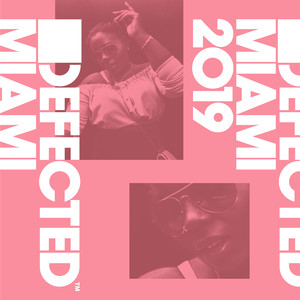 Defected Miami 2019 (Explicit)