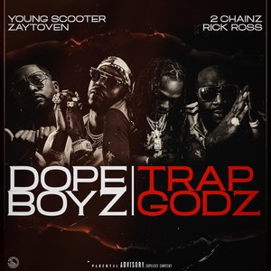 Dope Boyz & Trap Godz (Explicit)