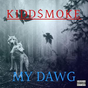 My Dawg (Explicit)