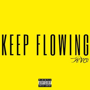 Keep Flowing (Explicit)