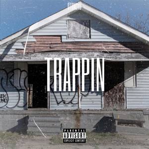 Trappin (Explicit)