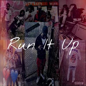 Run It Up (feat. Lit Woadiee) [Explicit]