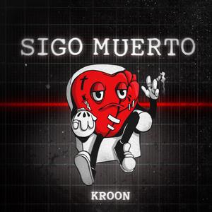 Sigo Muerto (Explicit)