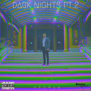 Dark Nights Pt. 2 (Explicit)