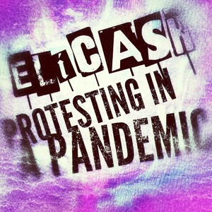 Protesting in a Pandemic