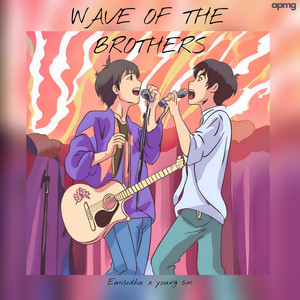 Wave Of The Brothers