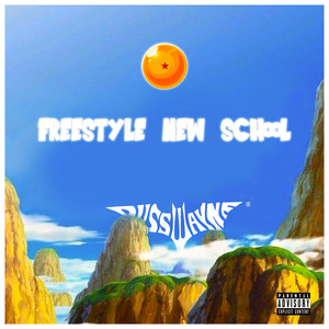 Freestyle New School (Explicit)