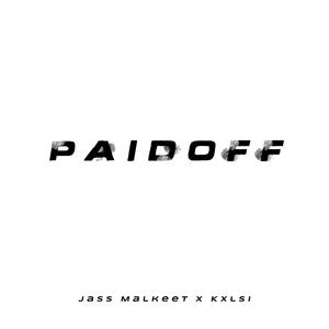Paid Off (Explicit)