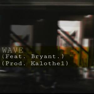 Wave (feat. Bryant)