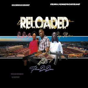 Reloaded (feat. Dope Marino & Rug Rat Shon) [Explicit]