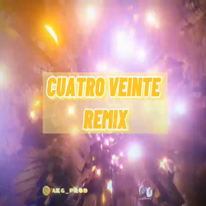 Cuatro Veinte - Remix (Remix)