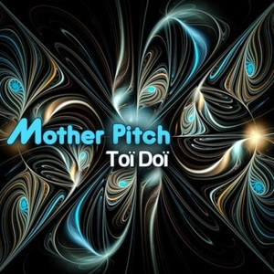 Mother Pitch