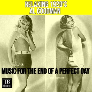 Relaxing 1920'S Music For The End Of A Perfect Day