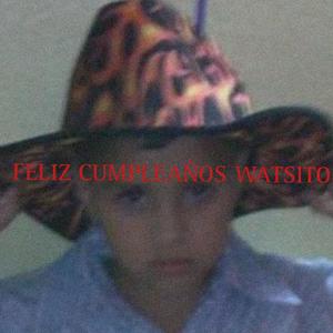 FELIZ CUMPLEAÑOS WATSITO (Explicit)