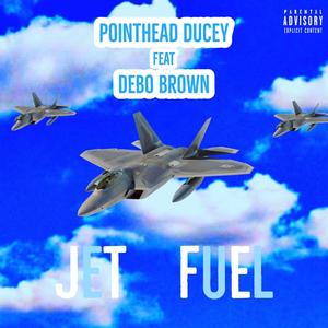 Jet Fuel (feat. DeBo Brown) [Explicit]