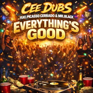 Everything’s Good (Explicit)
