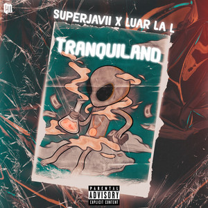 Tranquiland (Explicit)