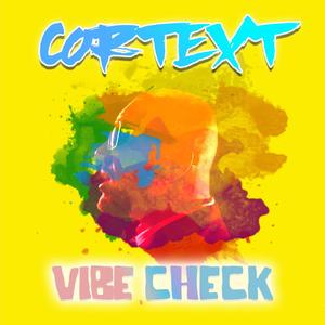 VIBE CHECK (Explicit)