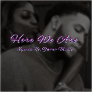 Here We Are (feat. Yanna Marie)