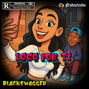 LOCO POR TI