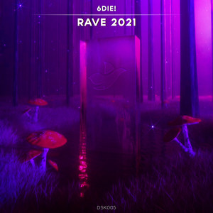 Rave 2021