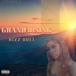 GRAND RISING (Explicit)