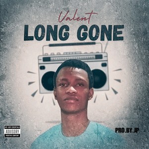 Long gone (Explicit)