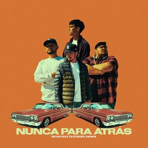 Nunca Para Atras (feat. AWHKN)