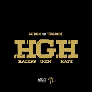 Haters Goin’ Hate(feat. Young Goldie) (Explicit)