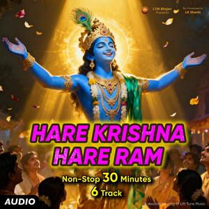 Hare Krishna Hare Ram (Soulful Chant) Track Two | Non-Stop 30 Minutes Chant Hare Rama, Hare Krishna (Lift Tune Music Remix Male Version)
