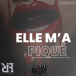 Elle m'a piqué (Explicit)