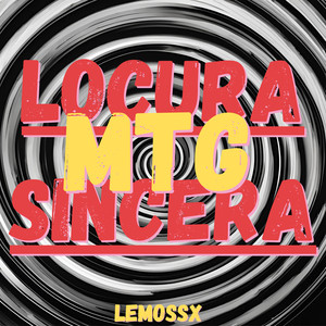 MTG - Loucura Sincera (Explicit)