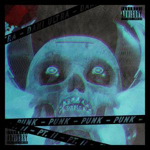 PUNK (pt. II) [Explicit]