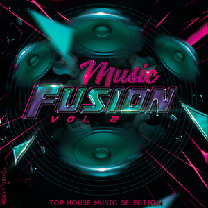 Music Fusion, Vol. 2: Top House Music Selection