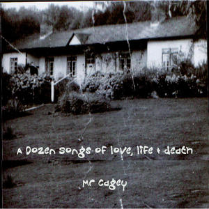 A Dozen Songs Of Love, Life & Death (Explicit)