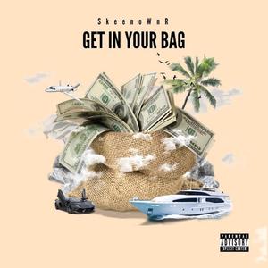 Get In Your Bag (Explicit)