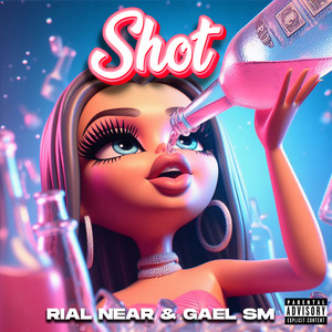 Shot (Explicit)