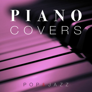 Piano Cover Pop and Jazz for Relax and Chill Out, Vol. 5