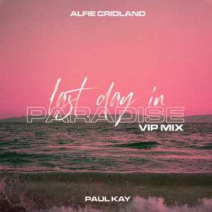 Last Day In Paradise (Extended Mix|VIP Mix)