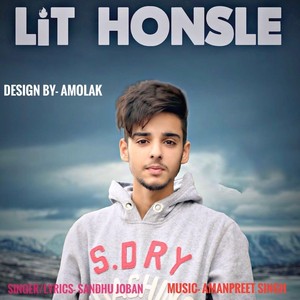 Lit Honsle (feat. Amanpreet Singh)