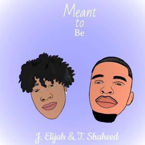 Meant To Be (Explicit)