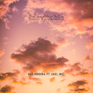 Inevitable (feat. Alejandra)