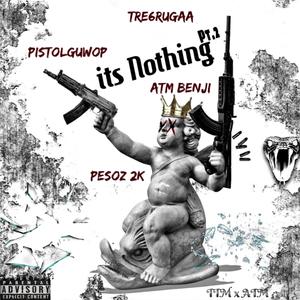 Its Nothing Pt.2 (Explicit)