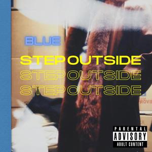 Step Outside (Explicit)