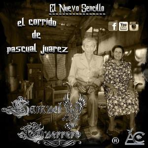 EL CORRIDO DE PASCUAL JUAREZ