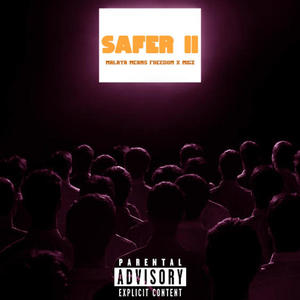 Safer II (feat. Migz) [Explicit]